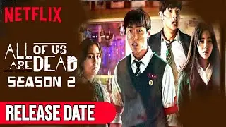 All Of Us Are Dead Season 2 | All Of Us Are Dead Season 2 Release date | All Of Us Are Dead 2 Update