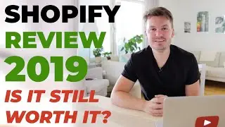 SHOPIFY REVIEW MID 2019 - Is Shopify Worth It For The Money? Pros & Cons