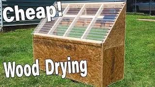 Building a Solar Kiln on a Budget
