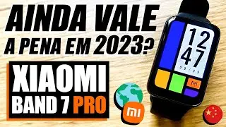 AINDA VALE A PENA a MI BAND 7 PRO em 2023? QUAL É A MELHOR OPÇÃO?