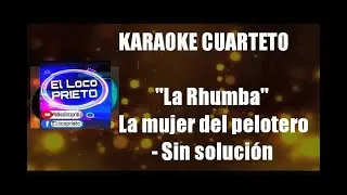 (KARAOKE) La Rhumba - La mujer del pelotero - Sin solucion