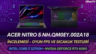Acer Nitro 5 i7 12700H RTX 4060 İncelemesi Oyun FPS ve Sıcaklık Testleri - AN515-58-775TA18