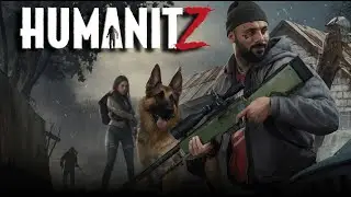 Can We Survive The New Update - Humanitz Gameplay Part 1