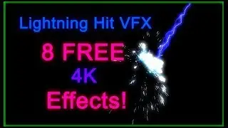 Lightning Hit w/ Sparks (8 Free VFX!)