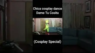 Chica Cosplay Dance Dame Tu Cosita (Cosplay Special)  