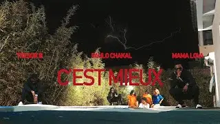 Tresor B - C'est mieux Ft Paulo Chakal & Mama Lova ( clip officiel )