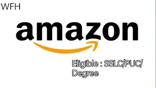 Amazon|WFH|2023 WFH Jobs|Kannada|Eligible|SSLC|