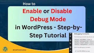 2 Method,  Enable or Disable Debug Mode in WordPress - Step-by-Step Tutorial