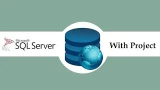 SQL Server For Beginner with Project Overview