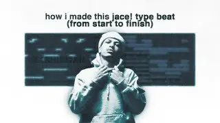 how i made this jace! type beat from start to finish (cullen, iayze, whatswrongchase)