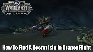 How To Get To A Secret Isle Called Lev'al Rock Isle In DragonFlight