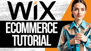 Wix Ecommerce Website Tutorial | How To Create a Wix Ecommerce Website (Full Guide 2024)