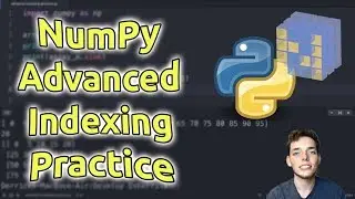 NumPy Array Advanced Indexing Practice - Learn NumPy Series