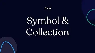 How Symbol and Collection Works on Dorik?