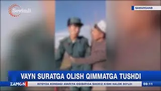 Vayn suratga olish qimmatga tushdi (Samarqand)