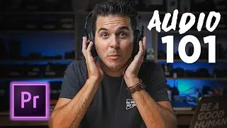 INSTANTLY IMPROVE your audio - AUDIO 101 in Premiere Pro 2020