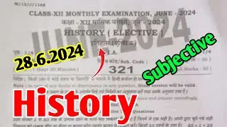 28 June Class 12th History Subjective 2024 | 28.6.2024 History 12th Monthly exam Subjective 2024