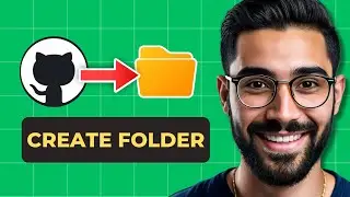 How To Create or Add Folder in GitHub Repository (Full Guide)