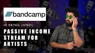 Bandcamp for Artists in Detail (Hindi) | What is Bandcamp and how to use it!