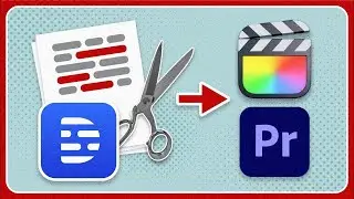 Why You Should Be Making Rough Cuts in Descript and Forget FCP/Premiere