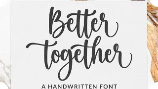 Better Together Font | Script Fonts | Download Free Font | Handwritten Font | Wedding Font