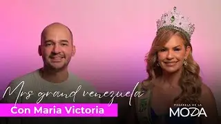 NUNCA ES TARDE, MRS. GRAND VENEZUELA CON MARIA VICTORIA PDM EP04 T2