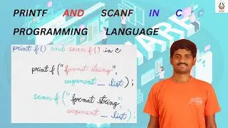Printf and Scanf in C programming language
