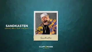 SANDKASTEN - Capital Bra x Juju x Loredana Type Beat | prod. Claptomanik