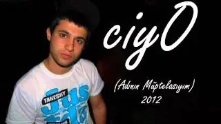 Ciyo - Adının Müptelasıyım