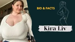 Kira Liv | Curvy Plus Size Model | Ukrainian Model & Instagram Star | Bio, Facts, Lifestyle, Career