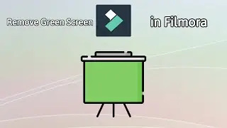 How To Remove Green Screen in Wondershare Filmora 2023 