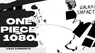 ONE PIECE 1080 - GARP ALL'ATTACCO! L'EROE DELLA MARINA ENTRA IN AZIONE