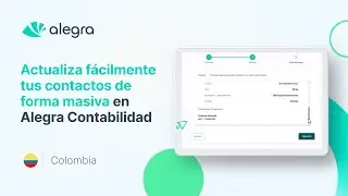 Actualiza fácilmente tus contactos de forma masiva en Alegra Contabilidad