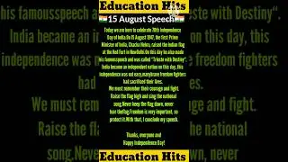 15th August Independence🇮🇳Day Speech #shortsfeed #shortsvideo #youtubeshorts #shorts #jaihind