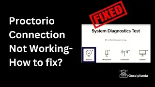 Proctoria connection not working - How to fix ? 