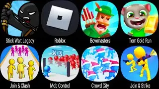 Stick War Legacy, Roblox, Escape The Dentist, Bowmasters, Tom Gold Run, Join Clash, Crowd City