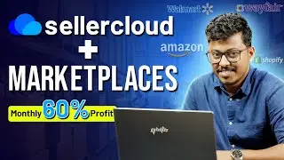 Master Sellercloud: Marketplace Integration, Product Creation & Inventory Tracking