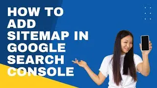 How To Add Sitemap in Google Search Console in Hindi