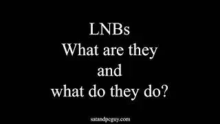 LNBs - what are they, what do they do, and what type do you need