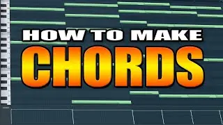 How To Make AMAZING Chords & Chord Progressions WITHOUT Music Theory (FL Studio 20 Tutorial)