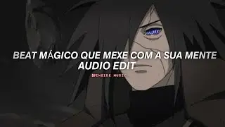 Beat Mágico Que Mexe Com A Sua Mente - Dj Gudog [edit audio ] 