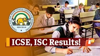 Class 10 ICSE, Class 12 ISC Results 2021 Announced By CISCE | OTV News
