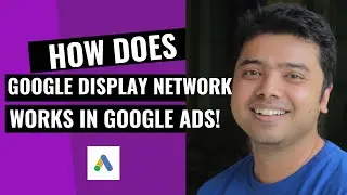 Learn How Google Display Network Works In Google Ads | Digital Seekho