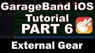 GarageBand iPhone Tutorial (Part 6) – External Audio Interface and MIDI Keyboard