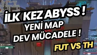 FUT VE TH YENİ HARİTA ABYSS'TA KARŞI KARŞIYA ! VALORANT EMEA PLAY-OFF YENİLEN ELENİR !