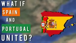 What if Portugal and Spain became one country?