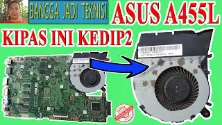 Asus A455L Lampu Kedip - Kedip / Service X455LD REV.2.1 Flashing Power Lights - Flash