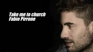 Fabio Pirrone Take Me To Church