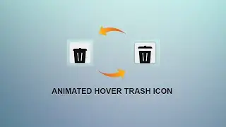 Animated Hover Trash/Delete Icon using HTML & CSS only