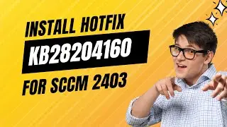 KB28204160 Hotfix Update Rollup for SCCM 2403